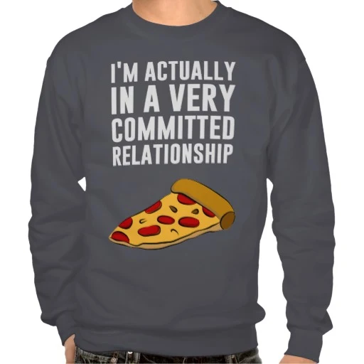 In a Realtionship - Pepperoni Pizza Love Sweatshirt - Atomlabor Blog Shirt of the Day