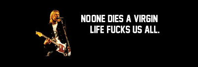 funny facebook timeline covers, funny timeline covers for facebook, no one dies a virgin, life fucks us all, kurt cobain, celebrity timeline covers