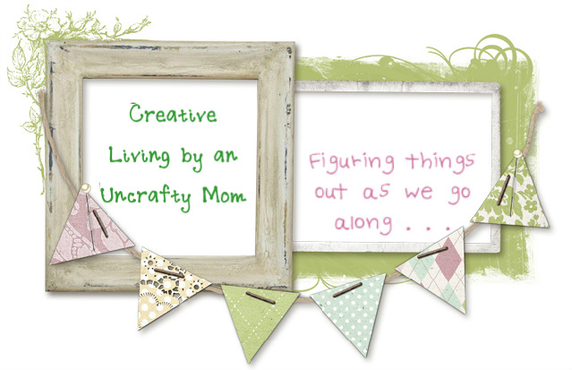 Creative Living by an Uncrafty Mom