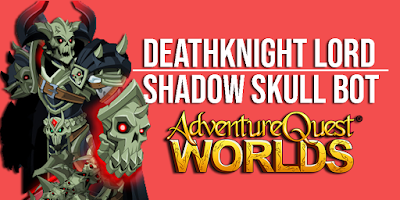 DeathKnight Lord Shadow Skull Bot AQW