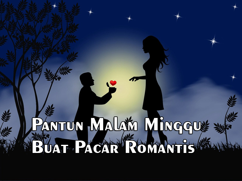 60 Kata Kata  Malam  Minggu Menyentuh  Hati  Buat Pacar 