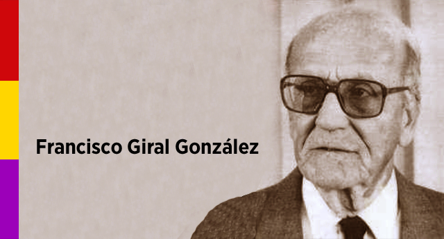 Francisco Giral González [1911-2002]