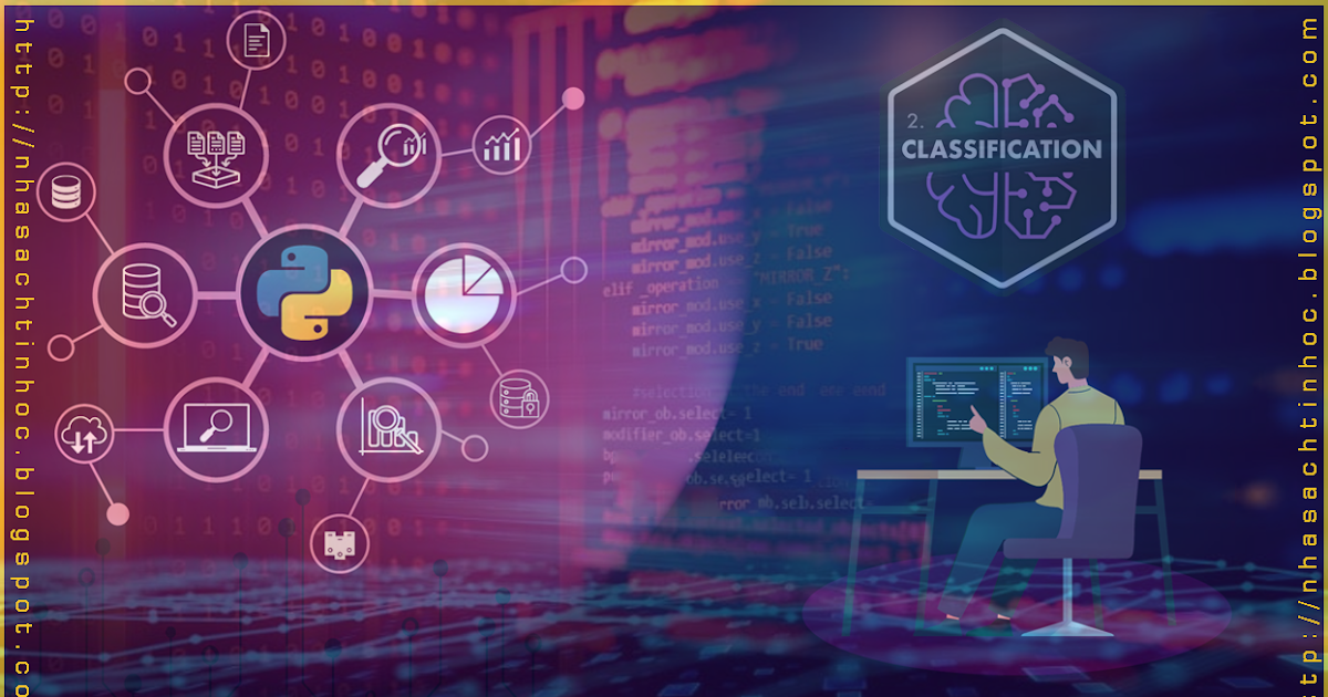 Chia Sẻ Khóa Học Data Science Trong Python - Classification Modeling ...