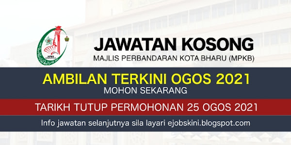 Jawatan Kosong MPKB ― Tarikh Tutup 25 Ogos 2021