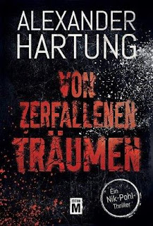 Alexander Hartung ; Von zerfallenen Träumen ; Edition M