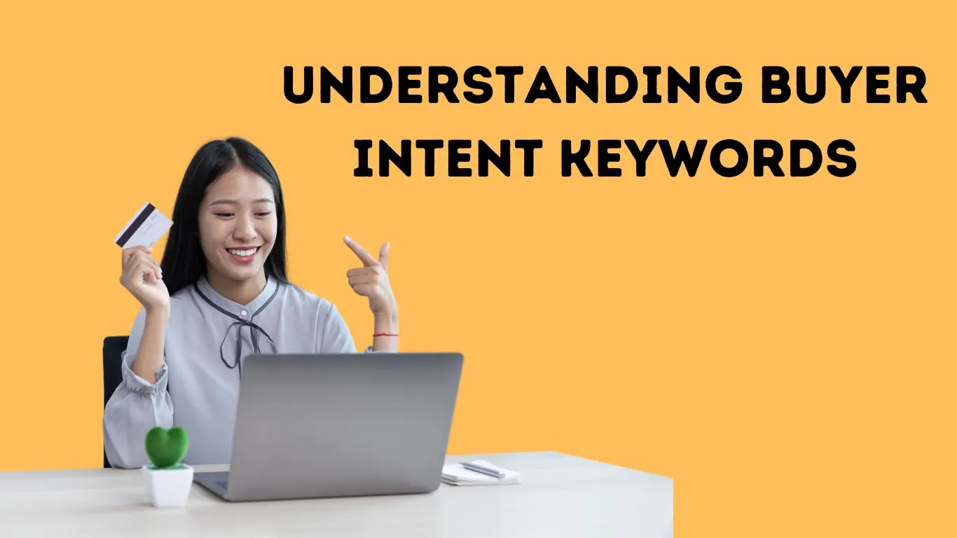 Understanding Buyer Intent Keywords