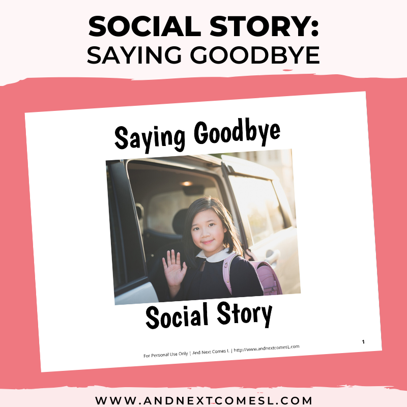 Printable social story for kids with autism about saying goodbye