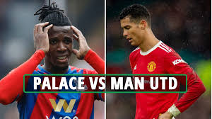 مشاهدة مباراة كريستال بالاس ومانشستر يونايتد بث مباشر بتاريخ 22-05-2022 الدوري الانجليزي  crystal-palace-vs-man-united