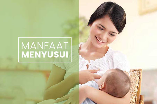 Manfaat Menyusui ASI bagi Ibu dan Bayi