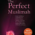 The Perfect Muslimah - Ahmad Rifa'i Rif'an