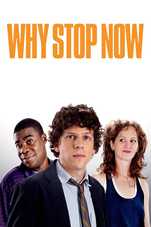 Why Stop Now? 2012 Film Completo Download