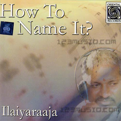 How to name it - Ilayaraja