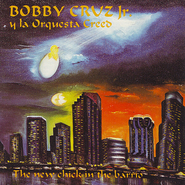Bobby Cruz Junior – The New Chick in the Barrio 2001