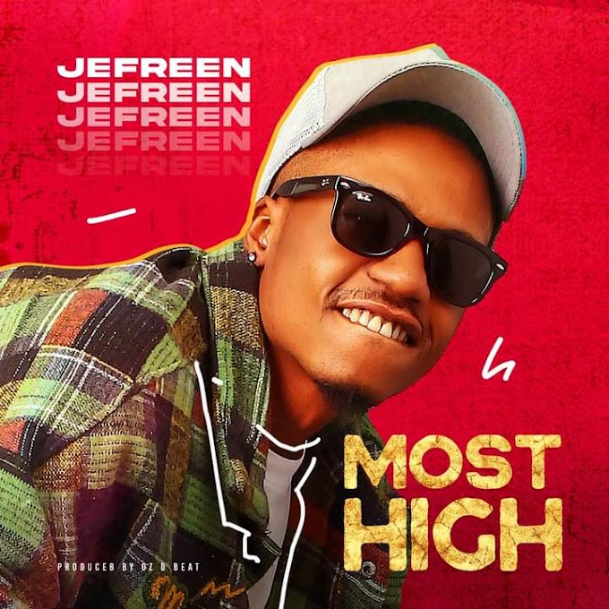 New Music: Jefreen - Most High (( Prod. OzDbeat ))