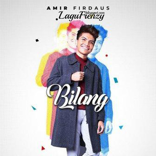 Download Lagu Amir Firdaus - Bilang