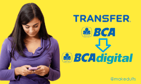 Transfer BCA ke BCA Digital: Biaya Serta Caranya