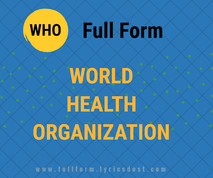 WHO Full Form - WHO Full Form In English & Hindi