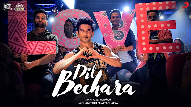 Dil Bechara Song Lyrics – A.R. Rahman | Dil Bechara movie | Sushant Singh Rajput | Sanjana Sanghi | Mukesh Chhabra