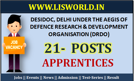 Recruitment for Engagement of Apprentices Post at DESIDOC, Delhi under the aegis of Defence Research & Development Organisation (DRDO)