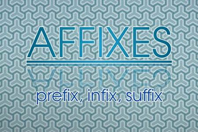 DBI | Pengertian, Contoh Affixes (Prefix, Infix, Suffix) yang Paling Umum Digunakan