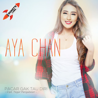 MP3 download Aya Chan - Pacar Gak Tau Diri - Single iTunes plus aac m4a mp3