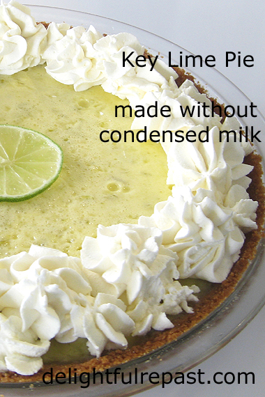 Delightful Repast: Key Lime Pie - Without Condensed Milk