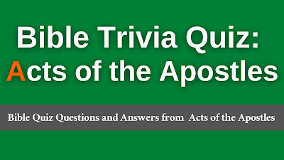 Bible Quiz Questions and Answers from Acts of the Apostles