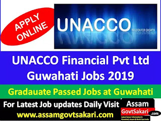 UNACCO Guwahati Recruitment 2019