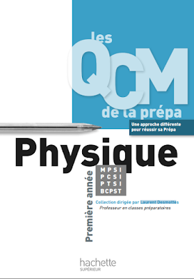 Livre Les QCM de la prépa physique  première année MPSI PCSI PTSI BCPST Laurent Desmottes