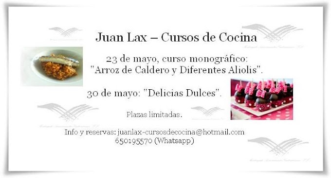 Cursos de cocina de Juan Lax para el mes de mayo...