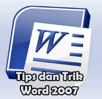 Tips dan Trik Word 2007