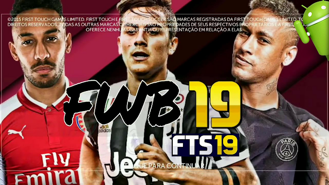 Download FWB 19 Android Update FTS 2019 Game