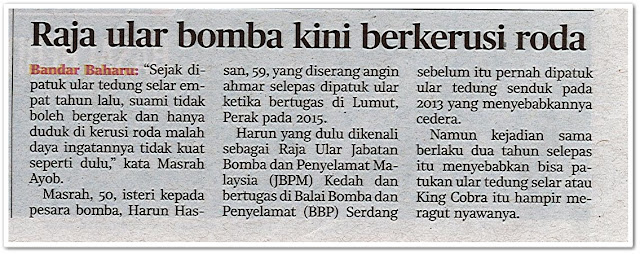 Raja ular bomba kini berkerusi roda - Keratan akhbar Harian Metro 23 September 2019