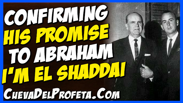 I am El Shaddai - Confirming His promise to Abraham - William Marrion Branham Quotes