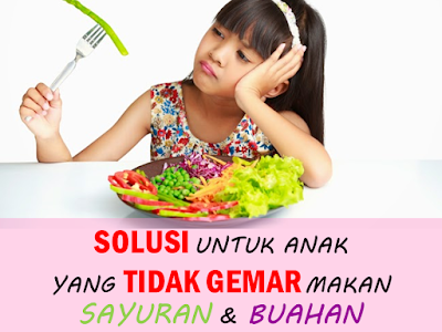 anak tidak gemar makan sayur