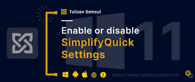 Cara mengaktifkan atau menonaktifkan Simplify Quick Settings di Windows 11