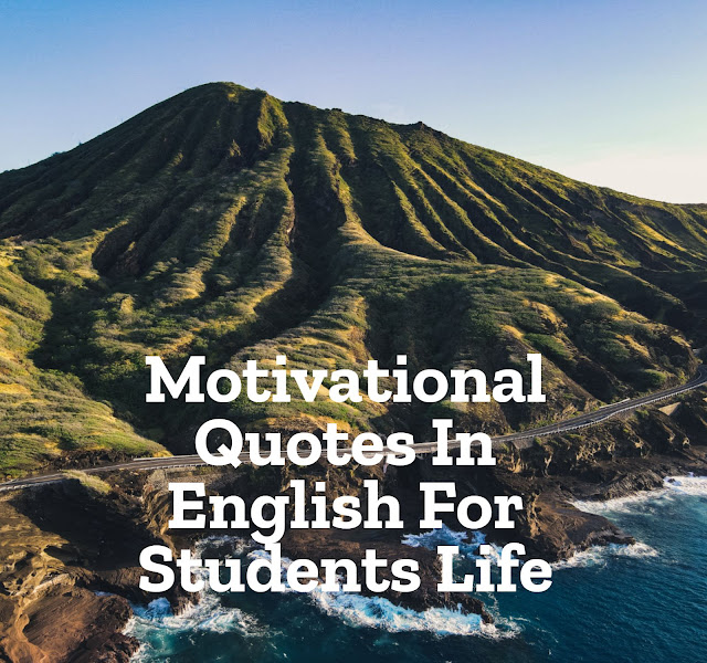 Motivational Quotes In English For Students Life