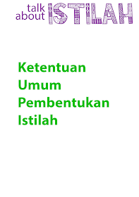 Ketentuan Umum Pembentukan Istilah bahasa indonesia