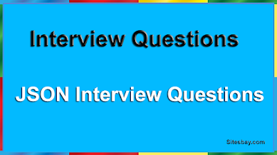 JSON Interview Questions