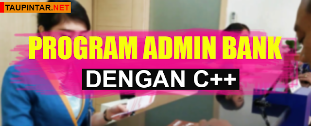 Membuat Program Menu Admin Bank