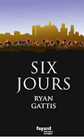 http://ivresselivresque.blogspot.com/2015/10/ryan-gattis-six-jours-chronique.html#more