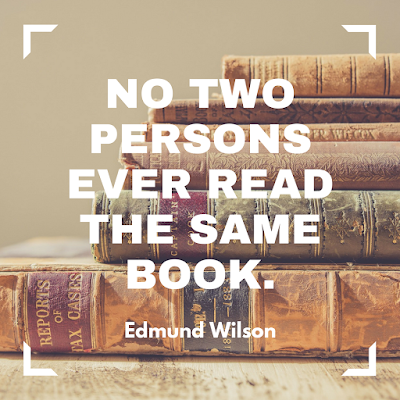 No two persons ever read the same book. -Edmund Wilson #quote #books #read