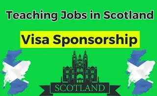 Teaching Jobs in Scotland Visa Sponsorship