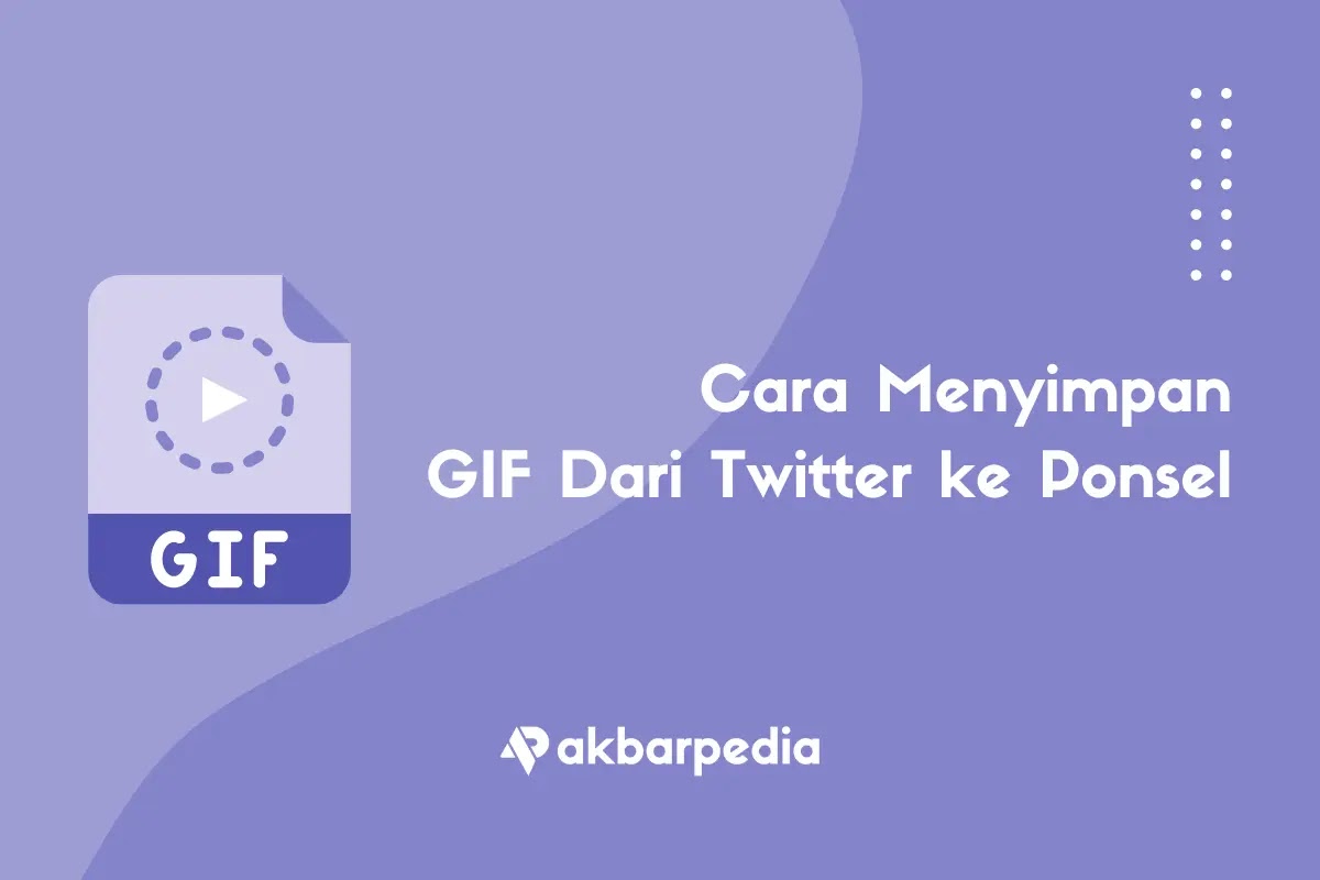 Cara Menyimpan GIF Dari Twitter Tanpa Aplikasi Tambahan