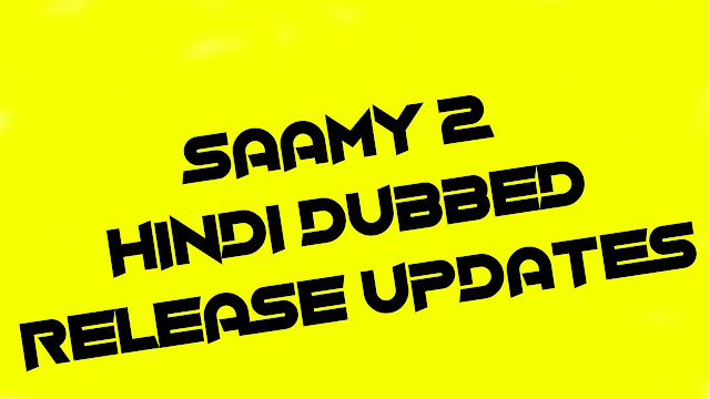 Saamy 2 in Hindi Dubbed