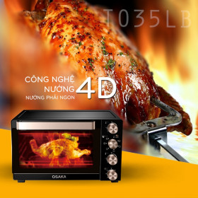 Lò nướng thùng Osaka TO-35LB 35 Lít - Hỗ trợ quá trình chế biến các món nướng ngon, dưỡng chất trọn vẹn