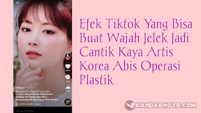 Cara buat video Tik Tok jelek jadi cantik.