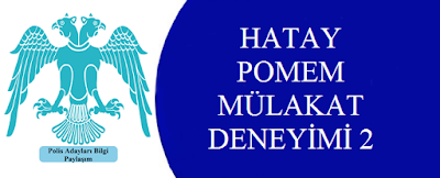 mülakat,pomem,deneyim