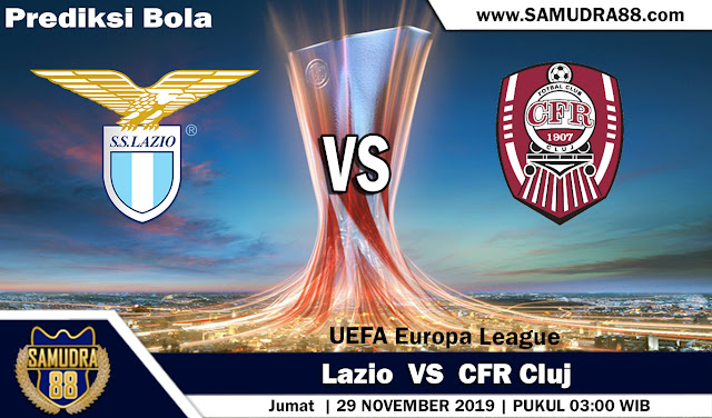 Prediksi Bola Terpercaya Liga Europa Lazio vs CFR Cluj 29 November 2019