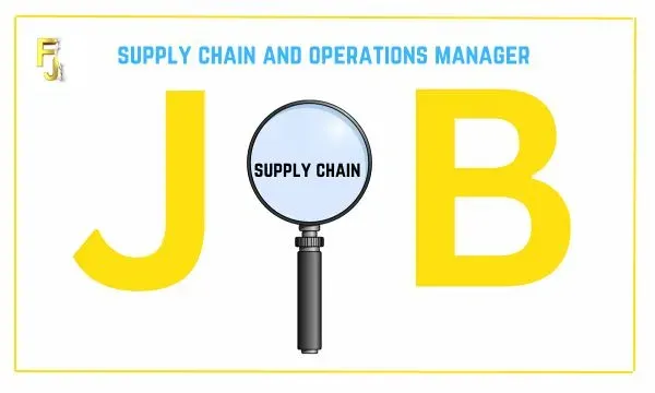 supply chain and operations manager